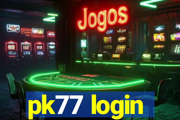 pk77 login